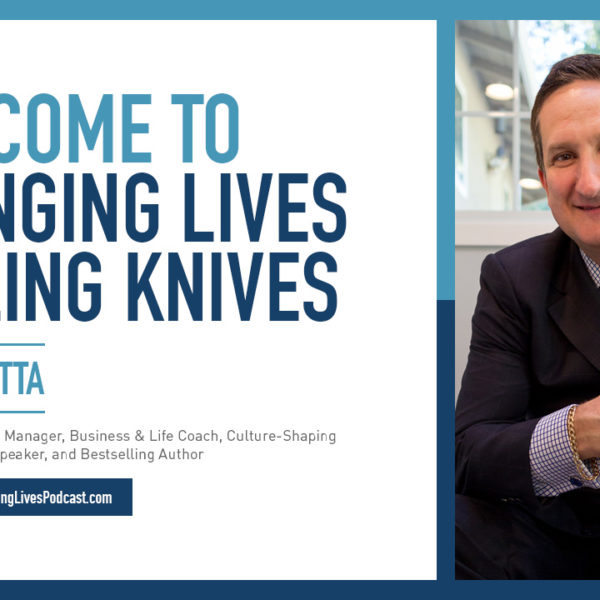 Dan Casetta - Changing Lives Selling Knives