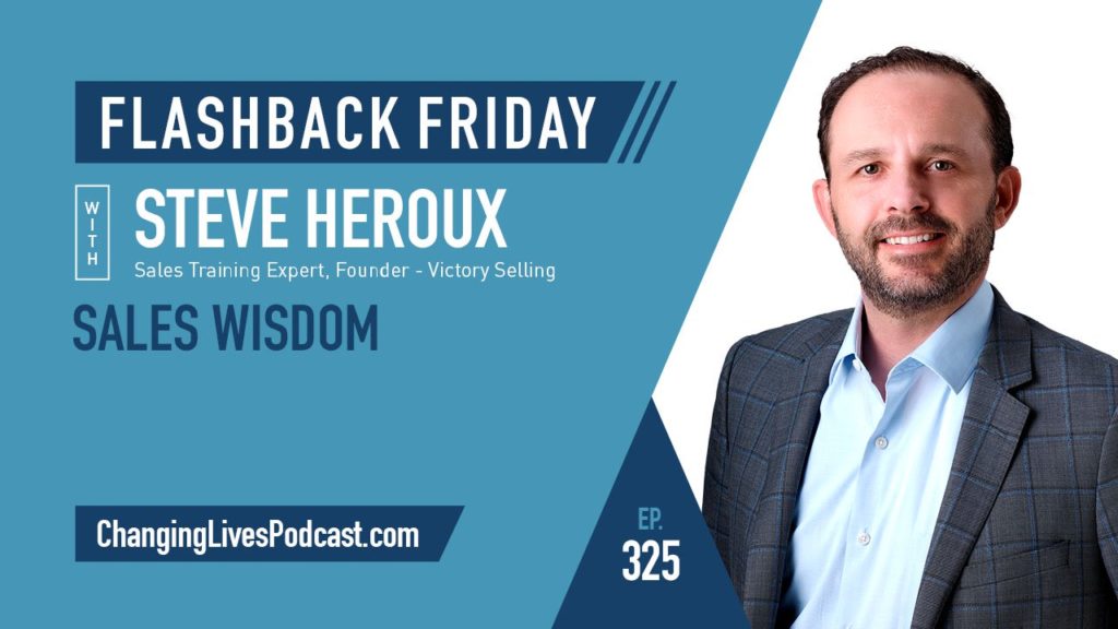 Steve Heroux - Flashback Friday | Changing Lives Selling Knives