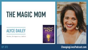 Alyce Dailey - Magic Mom