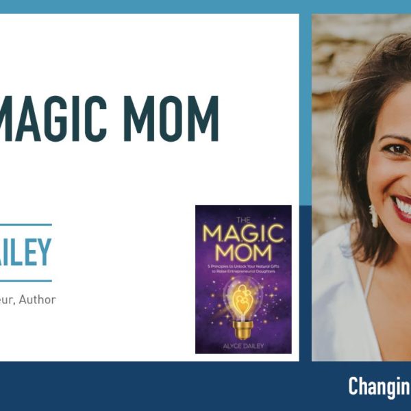 Alyce Dailey - Magic Mom
